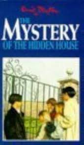The mystery of the hidden house: no. 6 by Enid Blyton