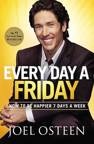 Every Day a Friday by Joel Osteen [rare books]
