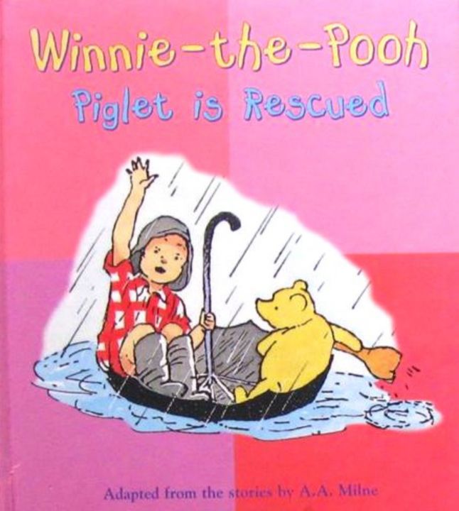 Winnie The Pooh - Piglet Is Rescued [hardcover]