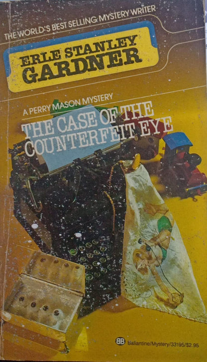 The Case of the Counterfeit Eye by ERLE STANLEY GARDNER [rare books]