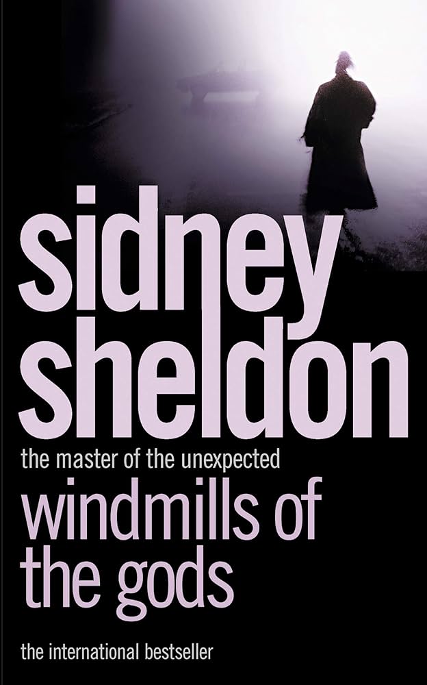 Windmills of the gods by Sidney Sheldon