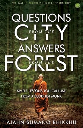 Questions from the City, Answers from the Forest by Ajahn Sumano