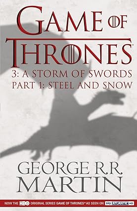 Game of throne: a storm of swords - part 1 by George R.R. Martin