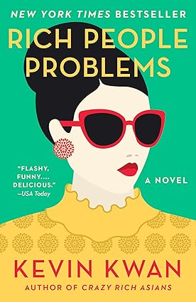 Rich People Problems by Kevin Kwan