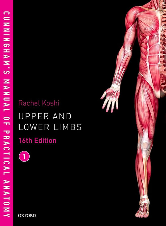 Cunninghams Manual Of Practical Anatomy Volume 1 16 th Edition