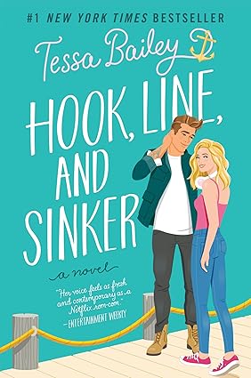 Hook, Line &  Sinker by Tessa Bailey