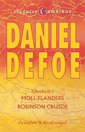 Moll Flanders/Robinson Crusoe (2 in 1) (Classics Omnibus)