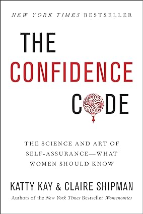 The Confidence Code by Claire Shipman |Katty Kay [rare books]