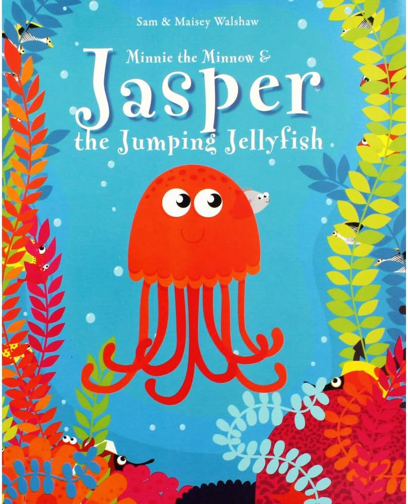 Minnie the Minnow and Jasper the Jumping Jellyfish
