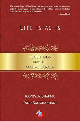 Life is As is: Teachings from the Mahabharata