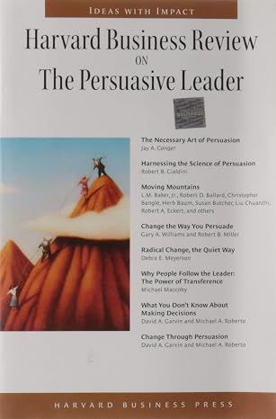 Harvard Business Review on the Persuasive Leader by Harvard Business [Rare book]