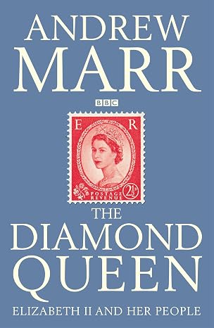 The Diamond Queen by Andrew Marr [Hardcover] [Rare book]