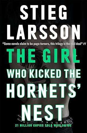 The girl who kicked the hornet's nest by Stieg Larsson