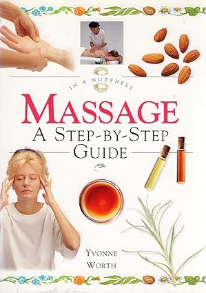 Massage: A Step-by-step Guide [hardcover] [rare books]