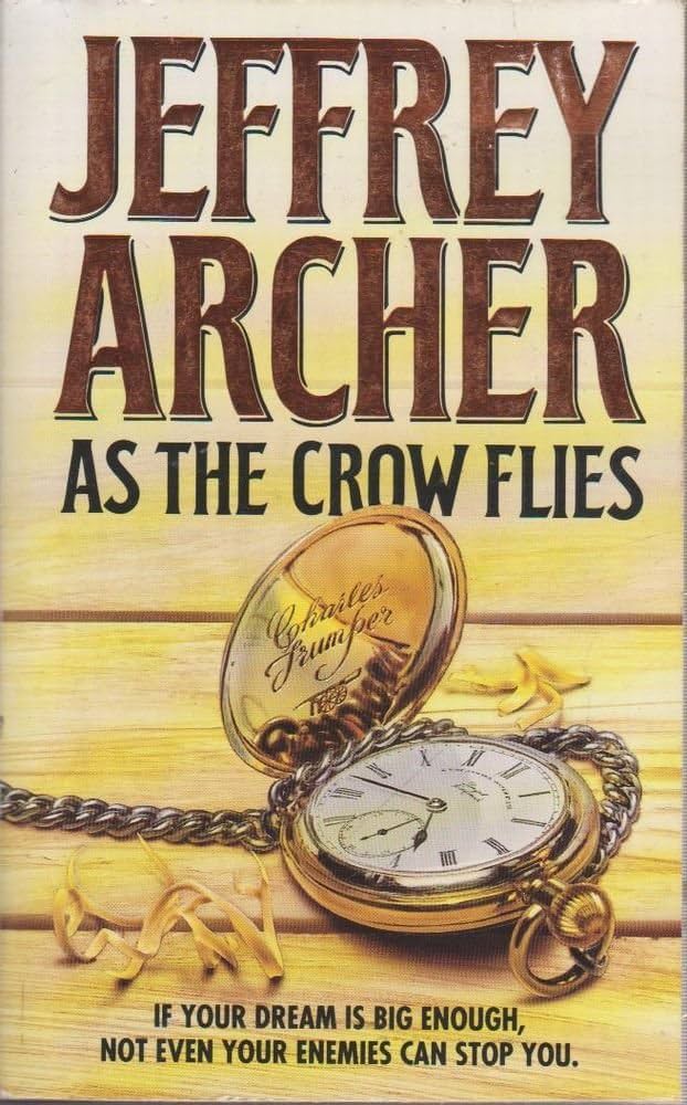 As the Crow Flies by Jeffrey Archer