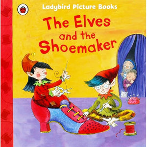 The Elves and the Shoemaker: Ladybird Tales