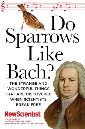 Do Sparrows Like Bach? [rare books]