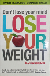 Don't lose your mind, lose your weight