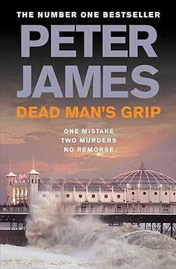Dead Man's Grip by PETER JAMES