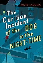 The curious incident of the dog in the night-time by Mark Haddon