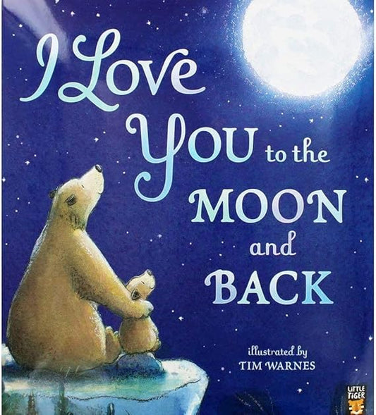 I Love You to the Moon and Back