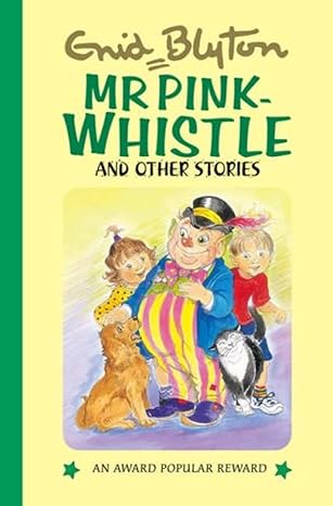Mr pink-whistle stories [Hardcover] by Enid Blyton