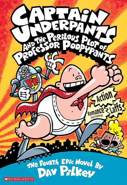 Captain underpants and the perilous plot of professor poopypants by Dav Pilkey