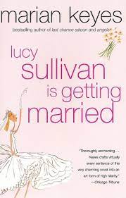 Lucy Sullivan Is Getting Married [Rare books]