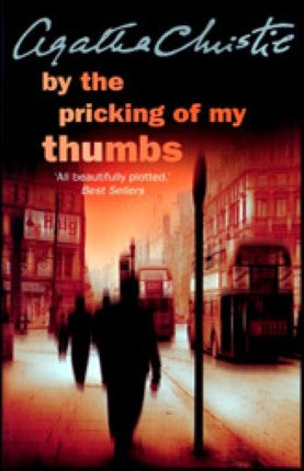 By the Pricking of My Thumbs