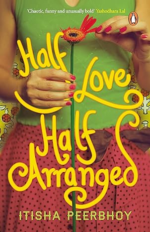 Half Love Half Aanged by Peerbhoy Itisha