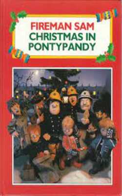 Fireman Sam: Christmas in Pontypandy [hardcover]