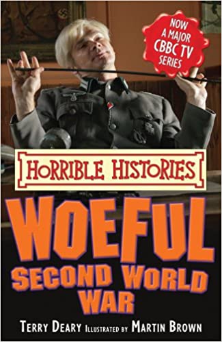 The Woeful Second World War (Horrible Histories)