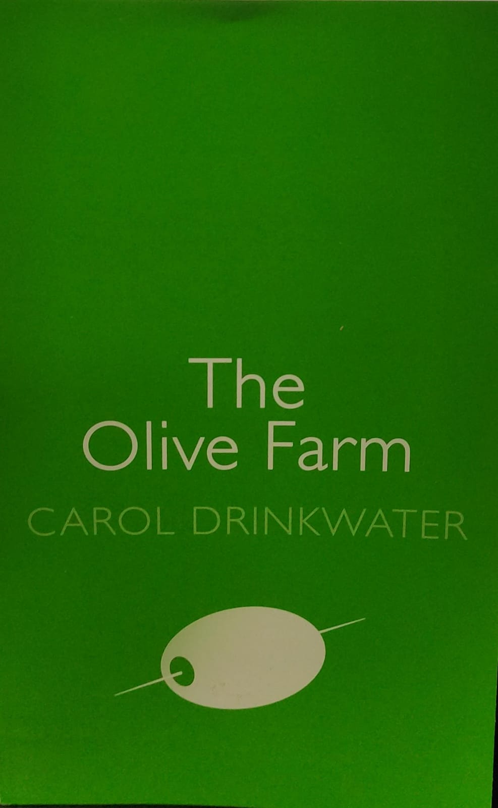 The olive farm by carol drinkwater [Rare book]