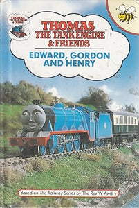 Edward, Gordon and Henry (Thomas the Tank Engine & Friends) [Hardcover]
