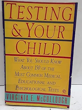 Testing and Your Child by Virginia E. McCullough (Rare book)