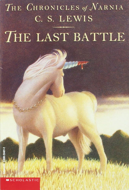The Chronicles of Narnia: The Last Battle by C.S. Lewis