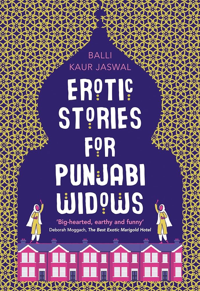 Erotic Stories for Punjabi Widows by Balli Kaur Jaswal