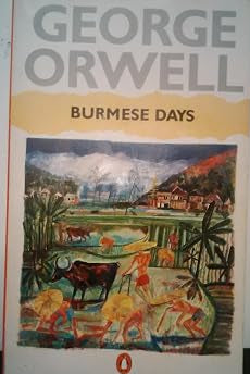 Burmese Days by George Orwell [Rare book]