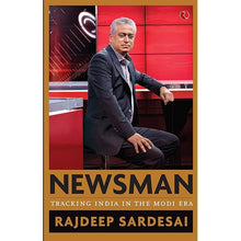 Load image into Gallery viewer, Newsman - Tracking India in the Modi Era [HARDCOVER]
