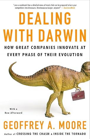 Dealing with Darwin by Geoffrey A. Moore Ph.D. [Rare book]