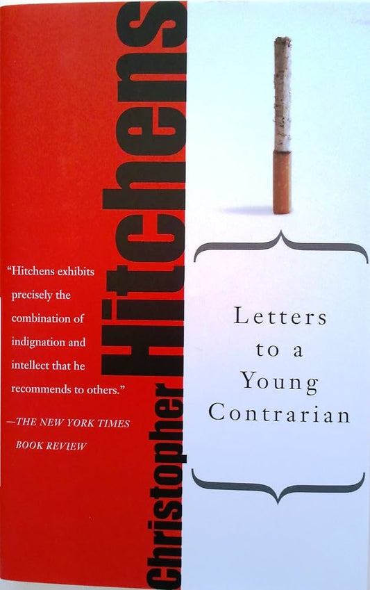Letters to a Young Contrarian by Christopher Hitchens