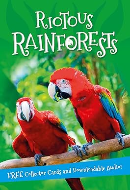 Riotous Rainforests