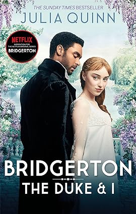 Bridgerton [TV Tie-in]: The Duke and I by Julia Quinn
