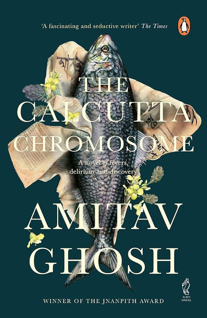 The calcutta chromosome by Amitav Ghosh