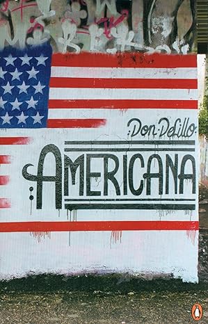 Americanaby Don DeLillo