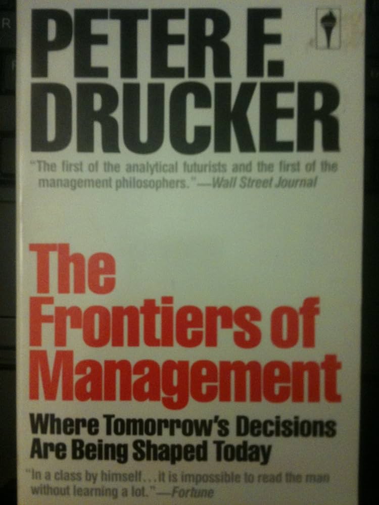 The Frontiers of Management (RARE BOOKS)