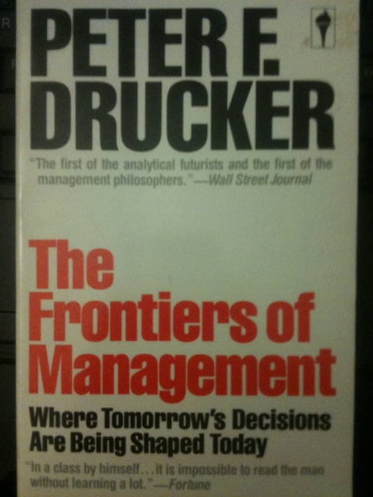 The Frontiers of Management (RARE BOOKS)