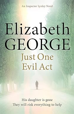 Just One Evil Act by Elizabeth George