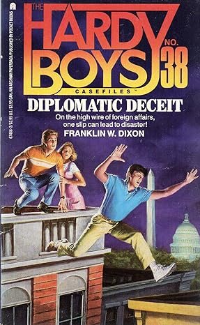 Diplomatic deceit (hardy boys casefiles, no. 38)