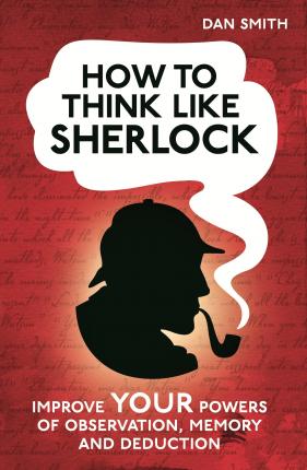How to Think Like Sherlock [hardcover]